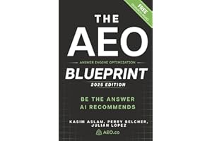 The AEO Blueprint: Be the Answer AI Recommends