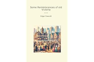 Some Reminiscences of old Victoria
