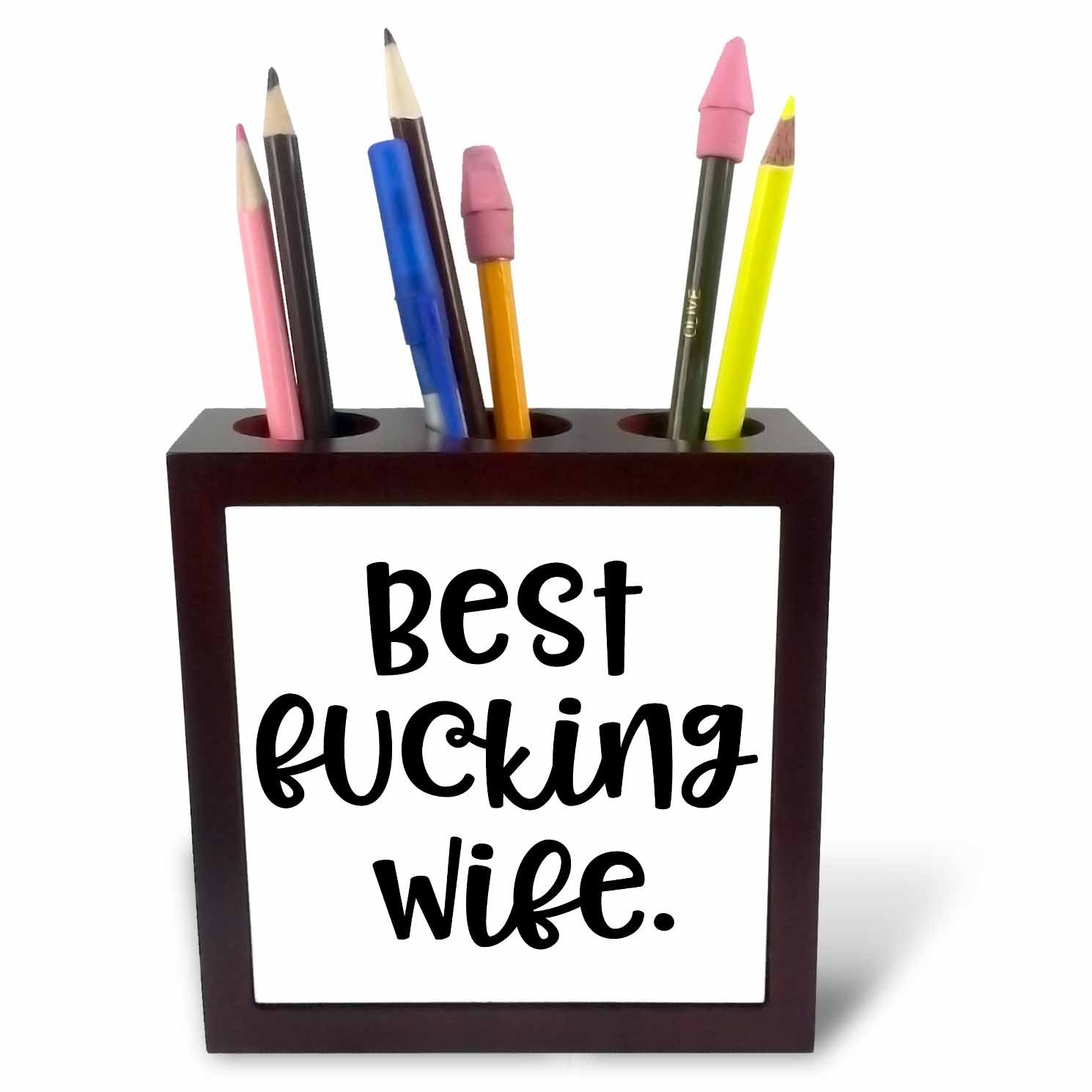 3dRose Fucking Ever-Wife Best Friend Gift-Tile Pen Holder, 5-Inch (Ph_270940_1), 5 Inches