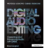 Digital Audio Editing: Correcting and Enhancing Audio in Pro Tools, Logic Pro, Cubase, and Studio One