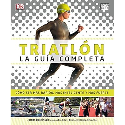 Triatlón. La guía completa