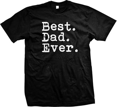 best dad ever t shirt