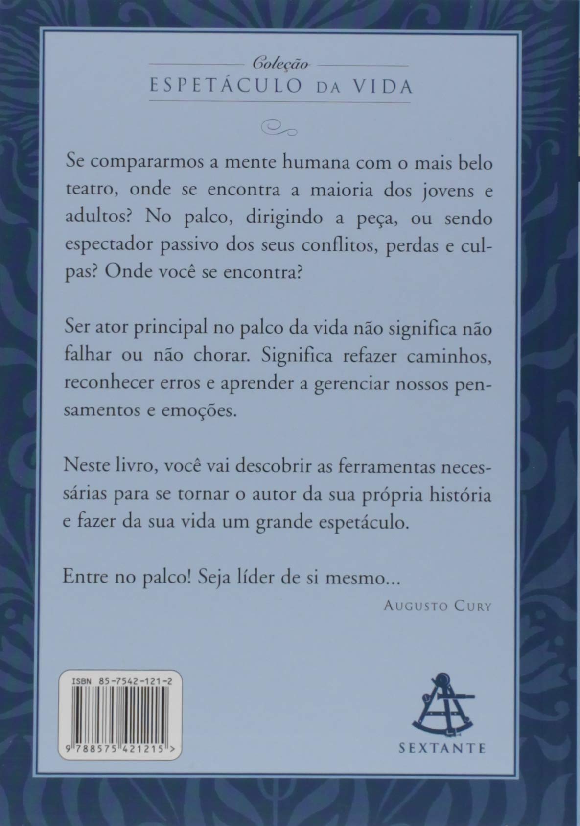 Seja Lider De Si Mesmo Augusto Cury Augusto Cury 9788575421215 Amazon Com Books