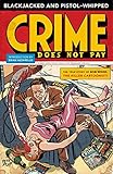 Blackjacked and Pistol-Whipped: A Crime Does Not Pay Primer by Bob Wood, Various