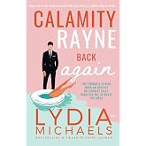 Calamity Rayne Back Again