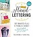 DIY Handlettering: From Monogrammed Pillows to Personalized Stationery--25 Handcrafted, Handlettered Projects You Can Make! by Melissa Averinos, Asharae Kroll