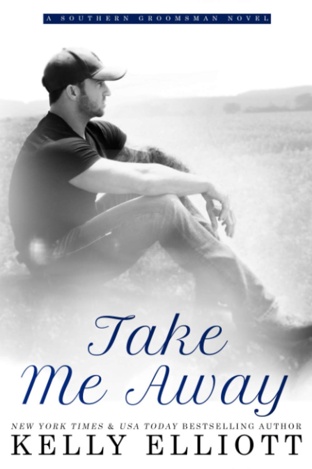 Take Me Away (Southern Bride): Elliott 