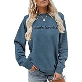 Mom's Favorite Sweatshirt Women Crewneck Funny Daughter Trendy Favorite Child Sweatshirt Tops
