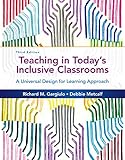 Teaching in Today's Inclusive Classrooms: A Universal Design for Learning Approach