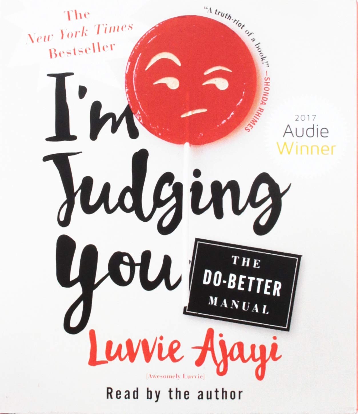 Amazon Com I M Judging You The Do Better Manual 9781427299321 Ajayi Luvvie Ajayi Luvvie Books