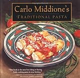 Carlo Middione's Traditional Pasta by Carlo Middione