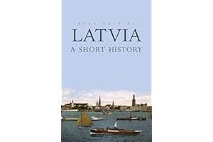 Latvia: A Short History