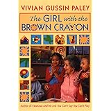 The Girl with the Brown Crayon: How Childen Use Stories to Shape Their Lives