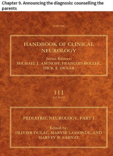 Pediatric Neurology Part I: Chapter 9. Announcing the diagnosis: counselling the parents (Handbook of Clinical Neurology)