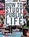 How to Study Public Life