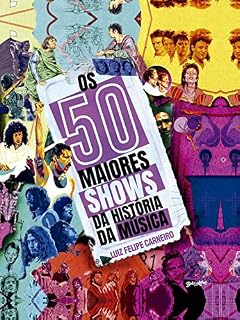Livro Os 50 maiores shows da história da música