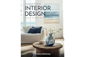 Coastal House Interior Design Mood Board Book: Includes 500+ Blue and White Beach Houses Interiors, Room Decor Magazine, Ocea