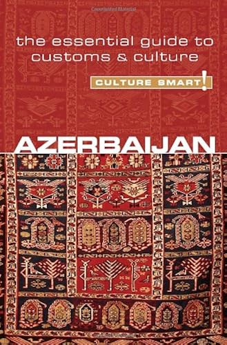 Download Azerbaijan - Culture Smart!: The Essential Guide to Customs & Culture PDF