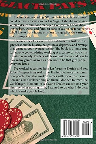 The Cardslinger Memoirs Of A Casino Dealer Robert Wagner - 
