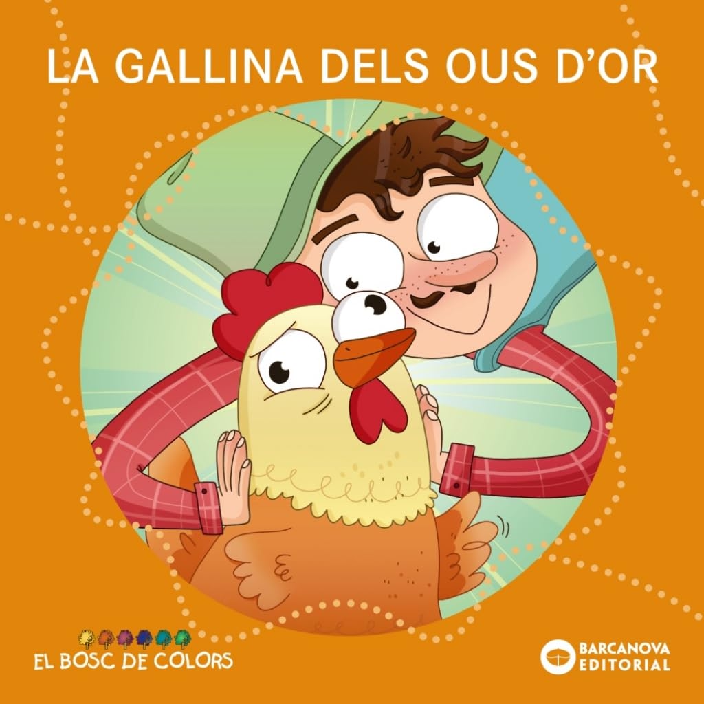 La gallina dels ous d'or (Llibres infantils i juvenils - El bosc de colors)
