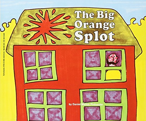 The Big Orange Splot by Daniel Manus Pinkwater (1900-01-01)