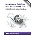 Drawing and Detailing with SOLIDWORKS 2022