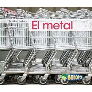 El metal (Materiales) (Spanish Edition)