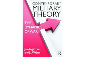 Contemporary Military Theory: The dynamics of war