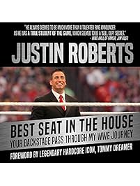 Best Seat in the House: Your Backstage Pass Through My WWE Journey