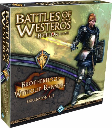 Battles ofWesteros: Brotherhood Without Banners Expansion