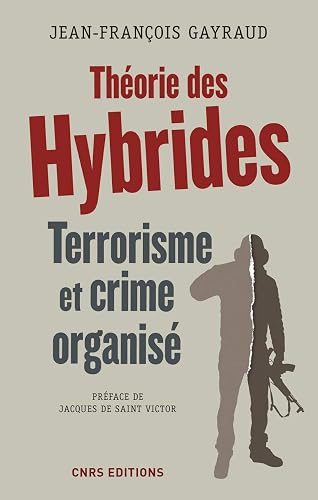 Download Théorie des Hybrides. Terrorisme et crime organisé PDF