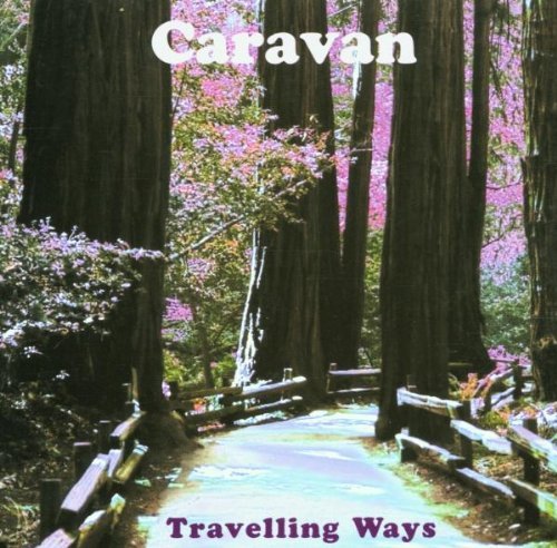 Caravan - Travelling Ways - The Htd Anthology By Caravan - Zortam Music