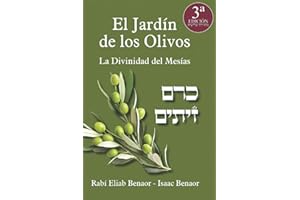 El Jardín de los Olivos: La Divinidad del Mesías (Spanish Edition)
