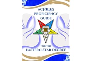 Achilles Proficiency Guide for the Eastern Star Degree (Masonic Proficiency Study Guides for Candidates)