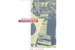 Becoming Japanese: Colonial Taiwan and the Politics of Identity Formation