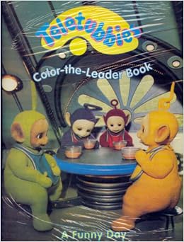 Teletubbies Color the Leader Book - A Funny Day: Andrew Davenport