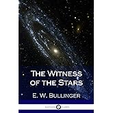 The Witness of the Stars (Illustrated)
