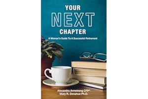 Your Next Chapter: A Woman’s Guide To A Successful Retirement