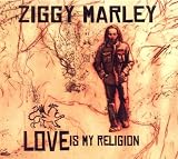 Ziggy Marley Album: «Love Is My Religion Re-Release» (Front side) Ziggy Marley Album: «Love Is My Religion Re-Release» (Front side)