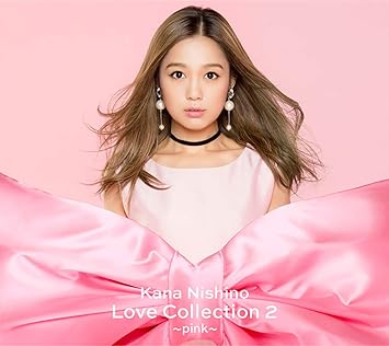 Nishino Kana Love Collection 2 Pink Version Amazon Com Music