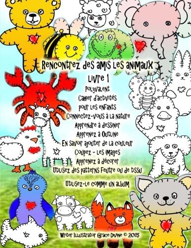 Rencontrez des amis les animaux  livre 1 Polyvalent Cahier d'activités pour les enfants  Connectez-vous à la nature Apprendre à dessiner Apprenez à ... Utilisez-le comme un album (French Edition)