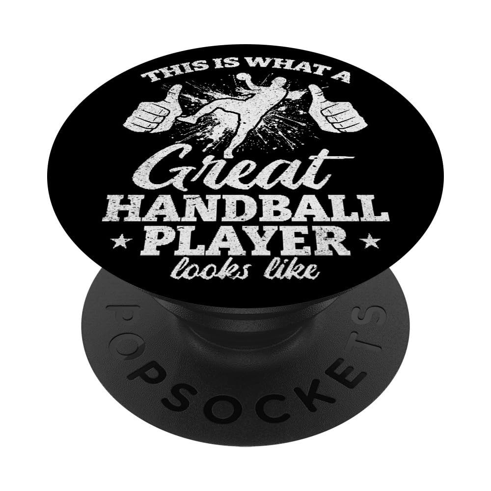 Handball - This is what a great Handball player looks like PopSockets Swappable PopGrip