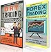 Trading: A Beginner's Guide To Day Trading - A Beginner's Guide To Forex (Trading, Day Trading, Forex)