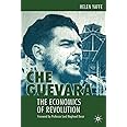 Che Guevara: The Economics of Revolution