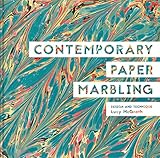 Contemporary Paper Marbling: Design and Technique by Lucy McGrath