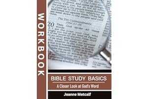 Bible Study Basics: A Closer Look at God's Word