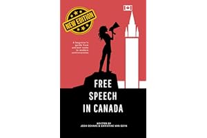 Free Speech in Canada: A beginner's guide from ancient roots to current controversies