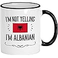 Casitika Funny Albania Gifts. Not Yelling I'm Albanian Ceramic 11 Oz Coffee Mug. Present Idea For Proud Men/Women Featuring The Country Flag.