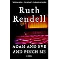 Adam and Eve and Pinch Me: Rendell, Ruth: 9781400031184: Amazon.com: Books