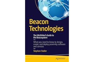Beacon Technologies: The Hitchhiker's Guide to the Beacosystem